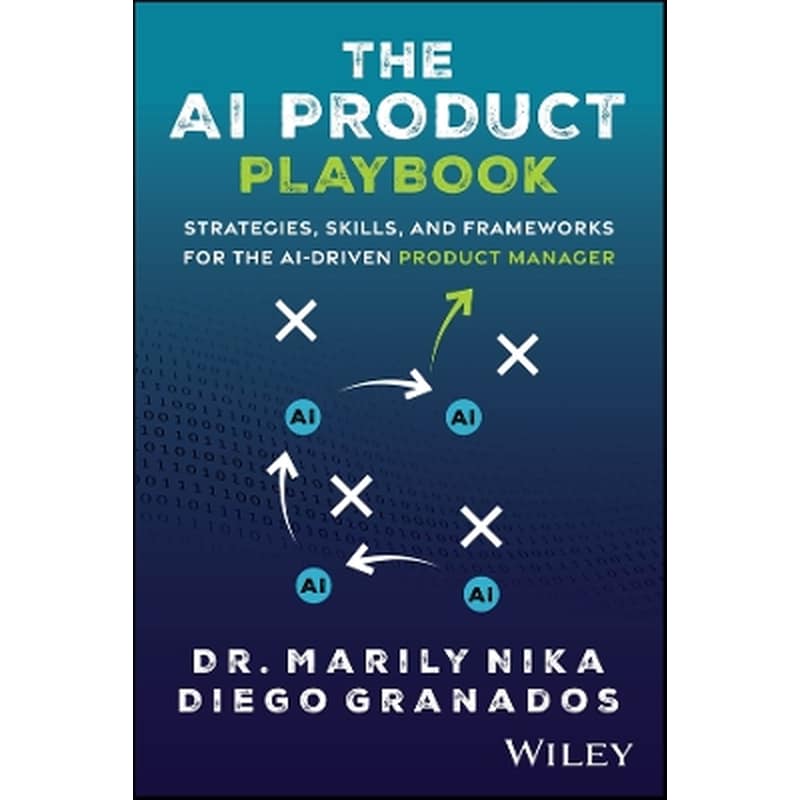 The AI Product Playbook