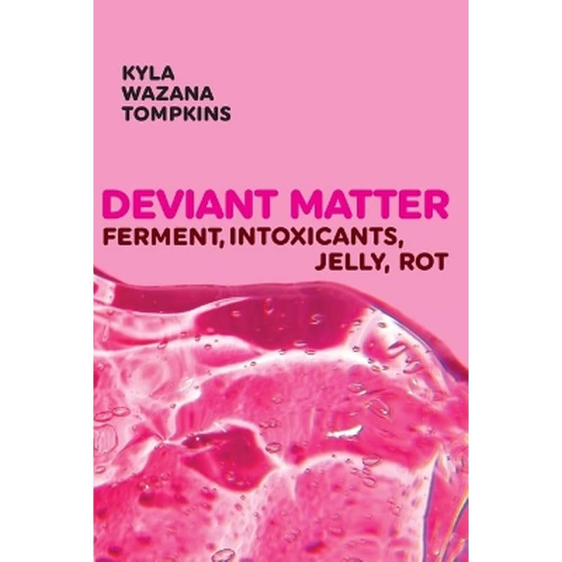 Deviant Matter
