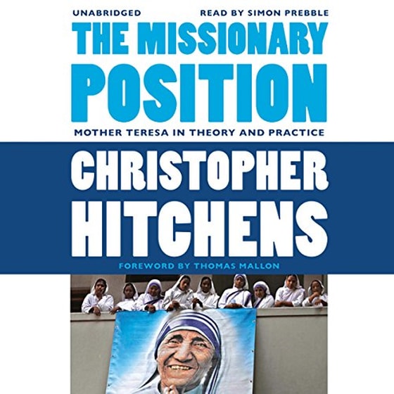 The Missionary Position: Mother Teresa in Theory and Practice image 0