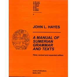 A Manual of Sumerian Grammar and Texts