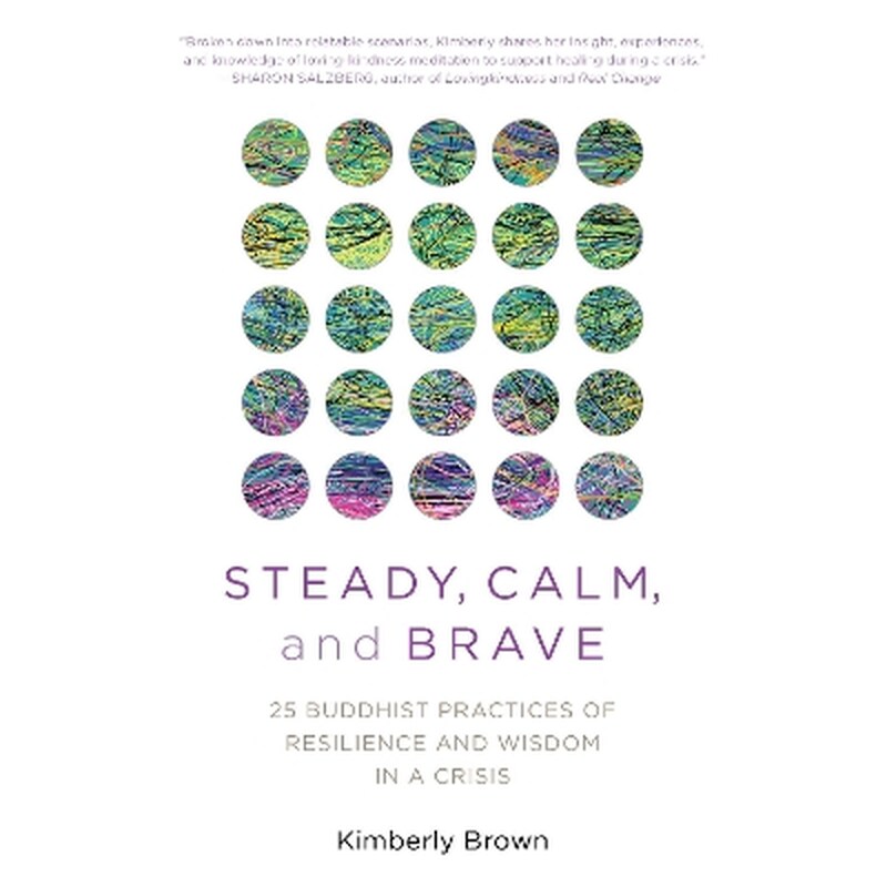 Steady, Calm, and Brave