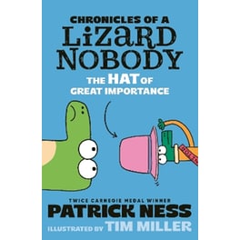 Chronicles of a Lizard Nobody: The Hat of Great Importance