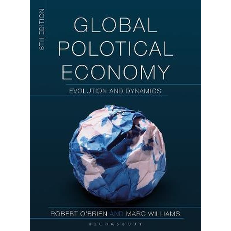 Global Political Economy : Evolution and Dynamics