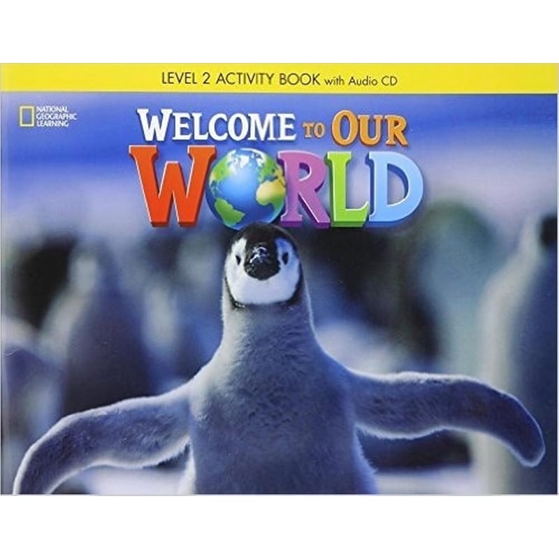 Welcome to Our World 2 Activity Book