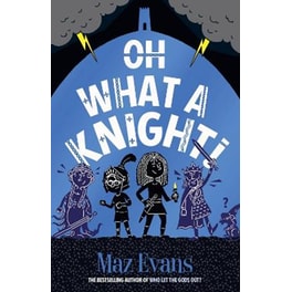 Oh What a Knight!