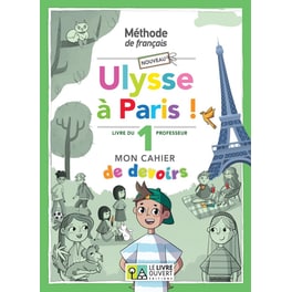 Nouveau Ulysse a Paris 1 - Cahier de Devoirs - Livre du Professeur