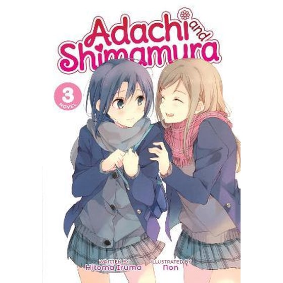 Adachi and Shimamura (Light Novel), Vol. 3 image 0