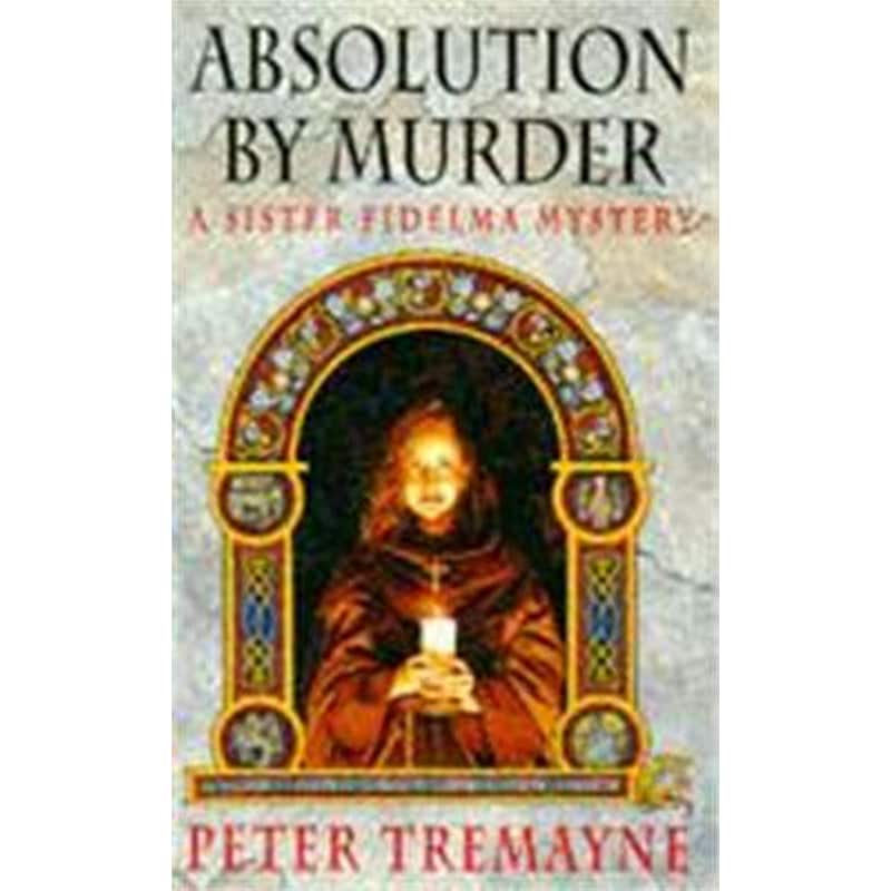 Absolution by Murder (Sister Fidelma Mysteries Book 1)