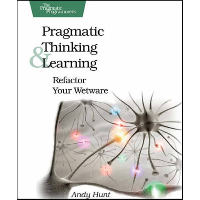 Pragmatic Thinking and Learning