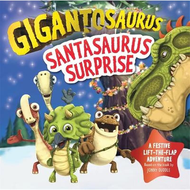 Gigantosaurus - Santasaurus Surprise