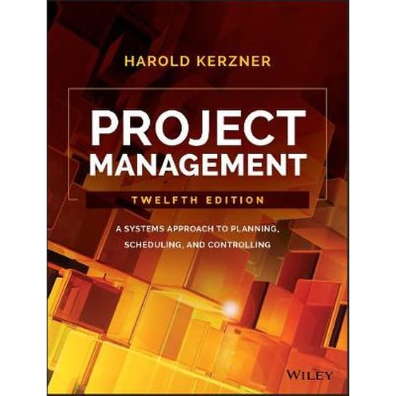 Project Management - A Systems Approach to Planning, Scheduling, and Controlling, 12e image 0
