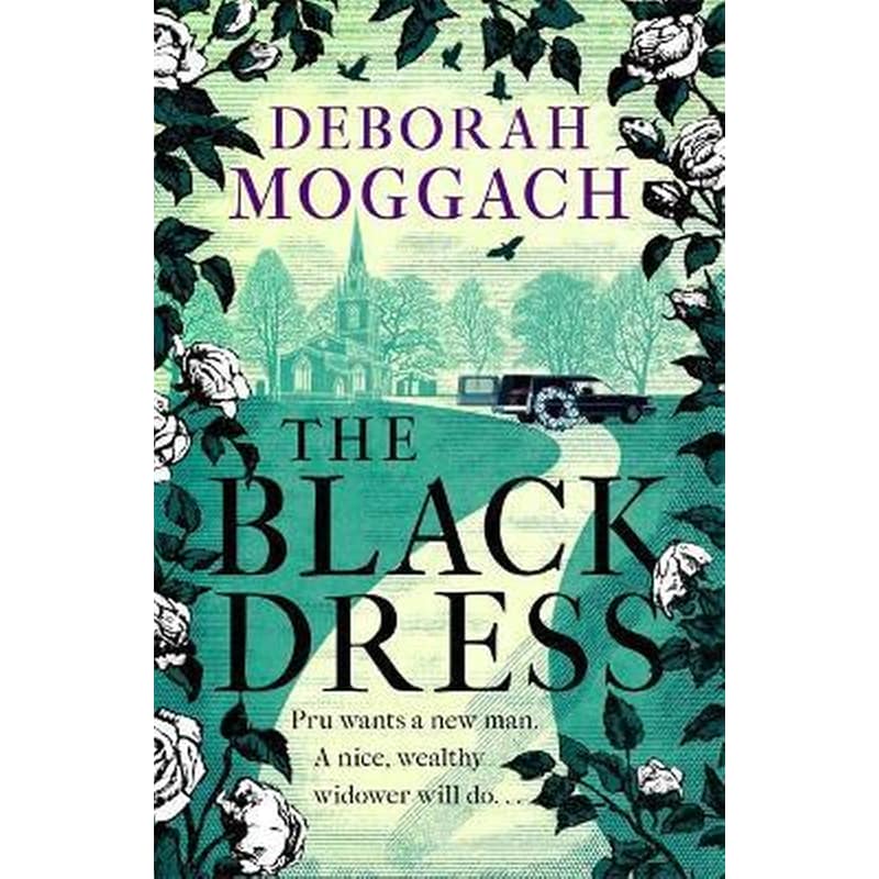 The Black Dress : By the author of The Best Exotic Marigold Hotel 1603584