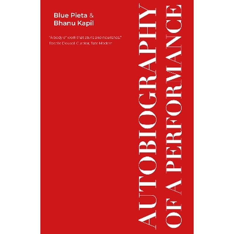 Autobiography of a Performance