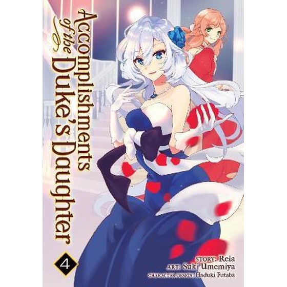 Accomplishments of the Duke's Daughter (Manga), Vol. 4 image 0