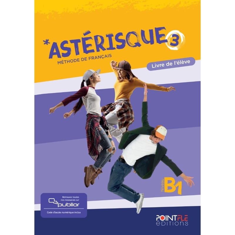 Asterisque 3 (B1) - Livre de lélève (Edition Hybride)