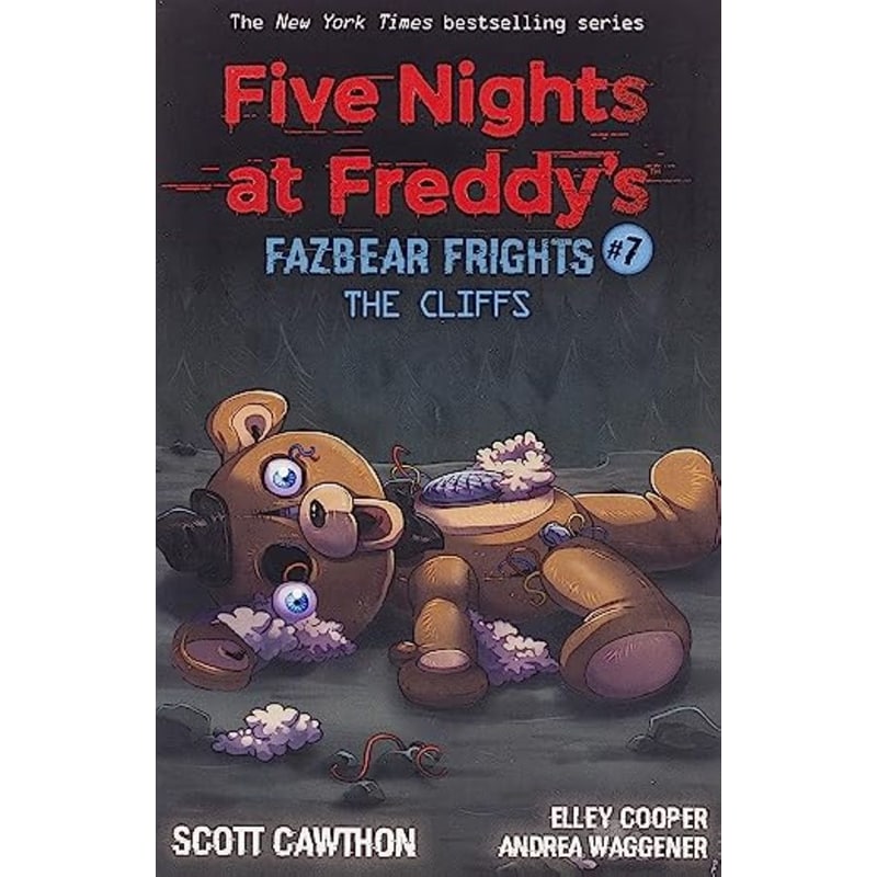 The Cliffs (Five Nights at Freddys: Fazbear Frigh ts #7)