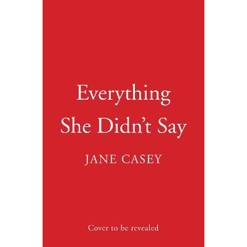 Everything She Didn’t Say