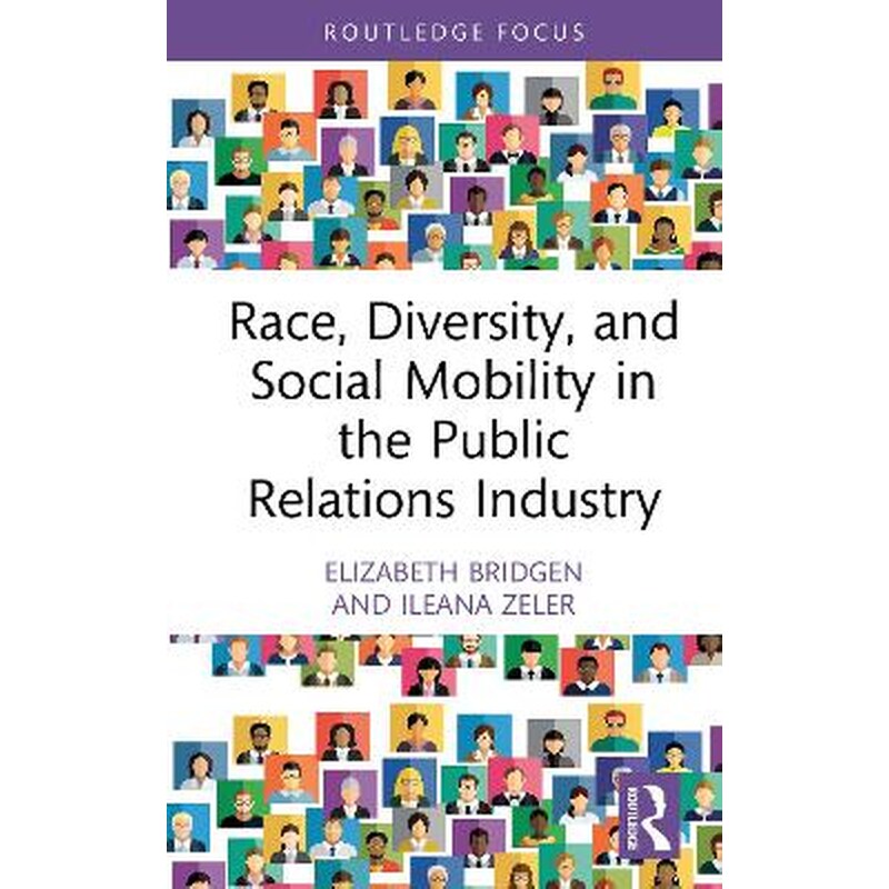 Race, Diversity, and Social Mobility in the Public Relations Industry