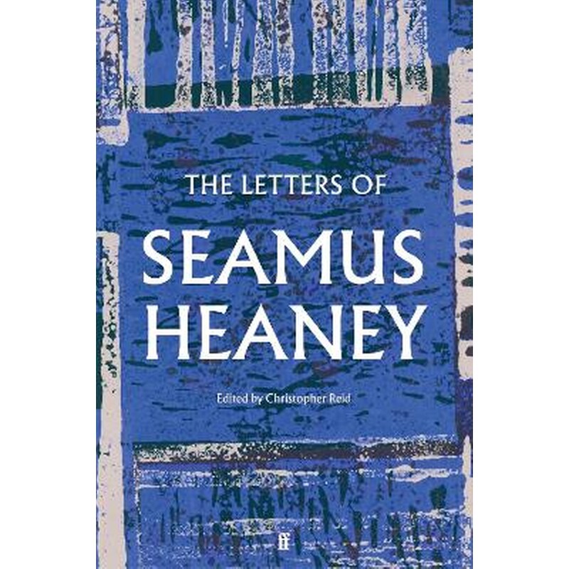 The Letters of Seamus Heaney