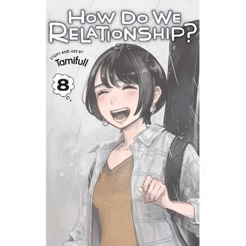 How Do We Relationship?, Vol. 8