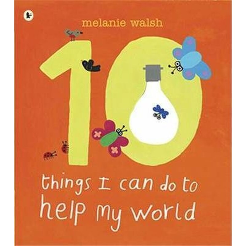 Ten Things I Can Do to Help My World