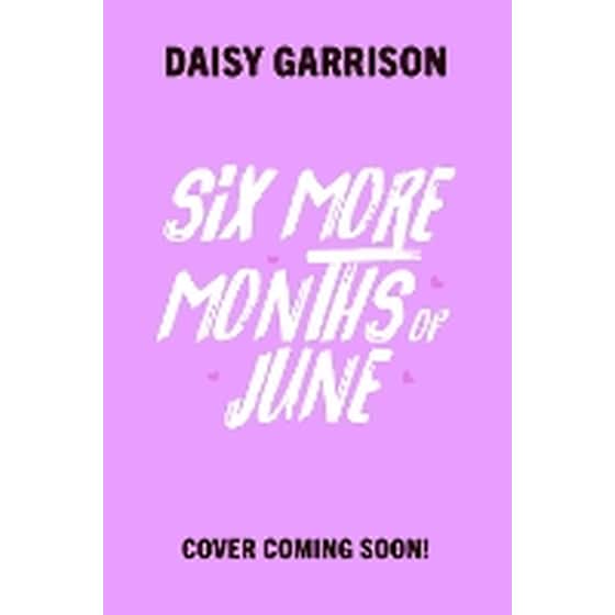 Six More Months of June image 0