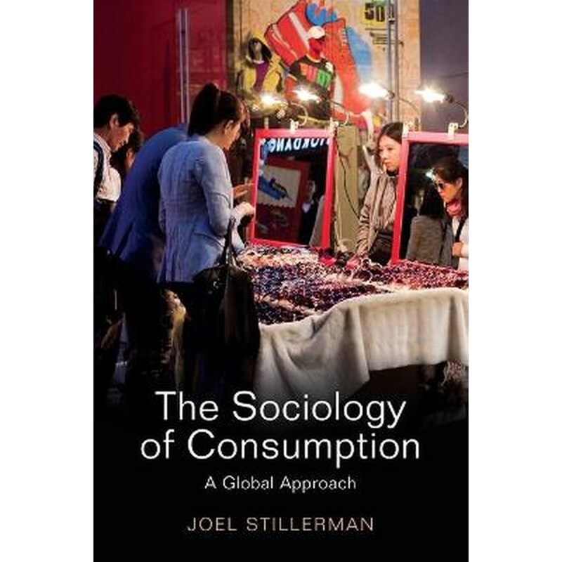 Sociology of Consumption - A Global Approach