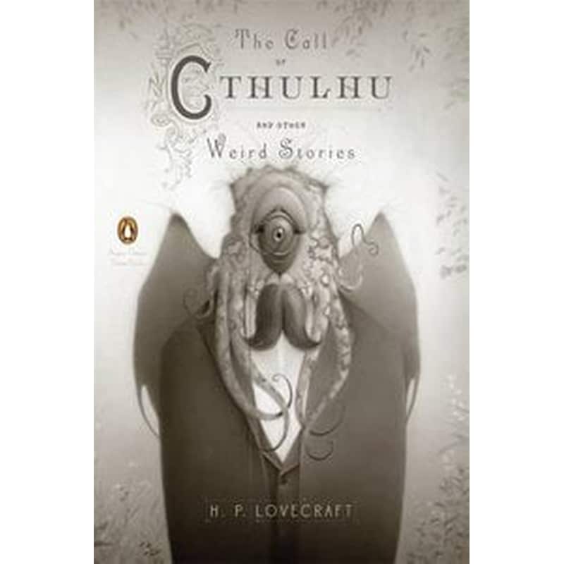 Call of Cthulhu and Other Weird Stories (Penguin Classics Deluxe Edition)