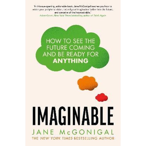 Imaginable: How to see the future coming and be ready for anything image 0