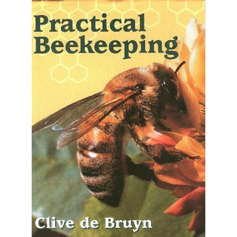 Practical Beekeeping