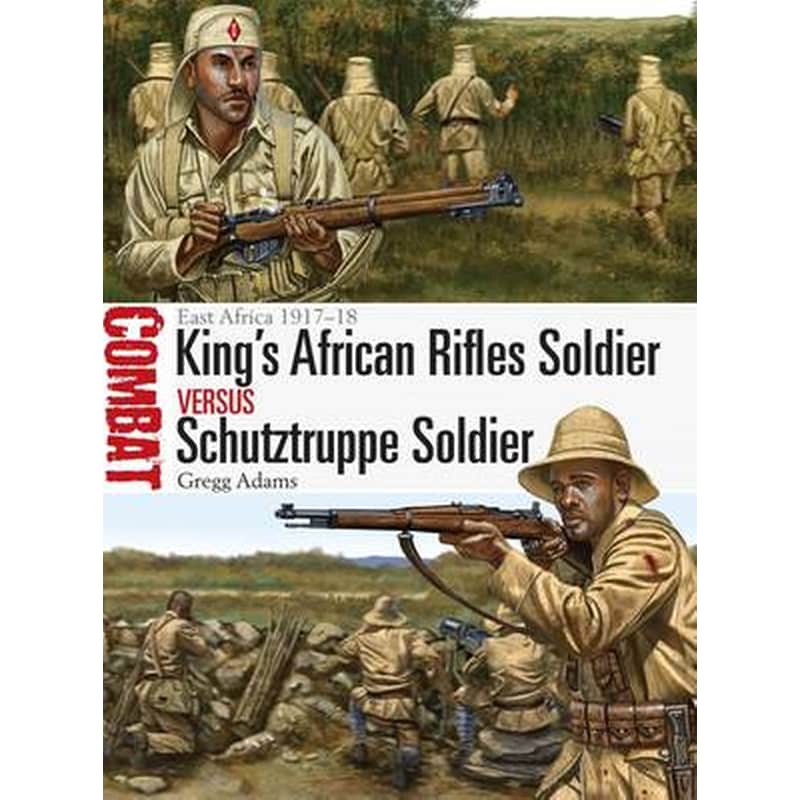 Kings African Rifles Soldier vs Schutztruppe Soldier