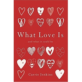What Love Is