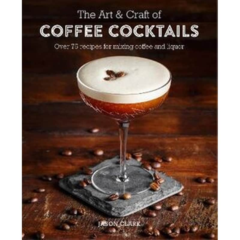 Art Craft of Coffee Cocktails