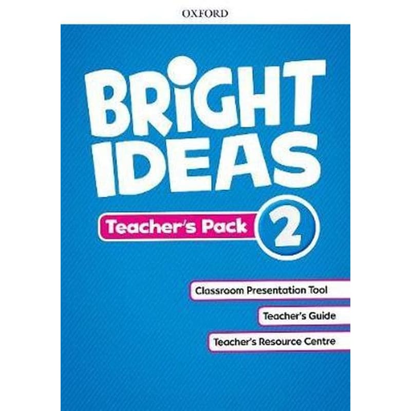 Bright Ideas Level 2 Teachers Pack Inspire curiosity, inspire achievement