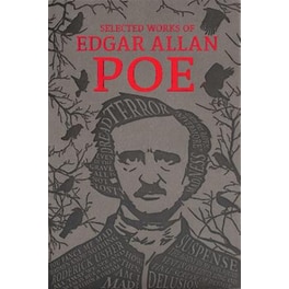 The Selected Works of Edgar Allan Poe