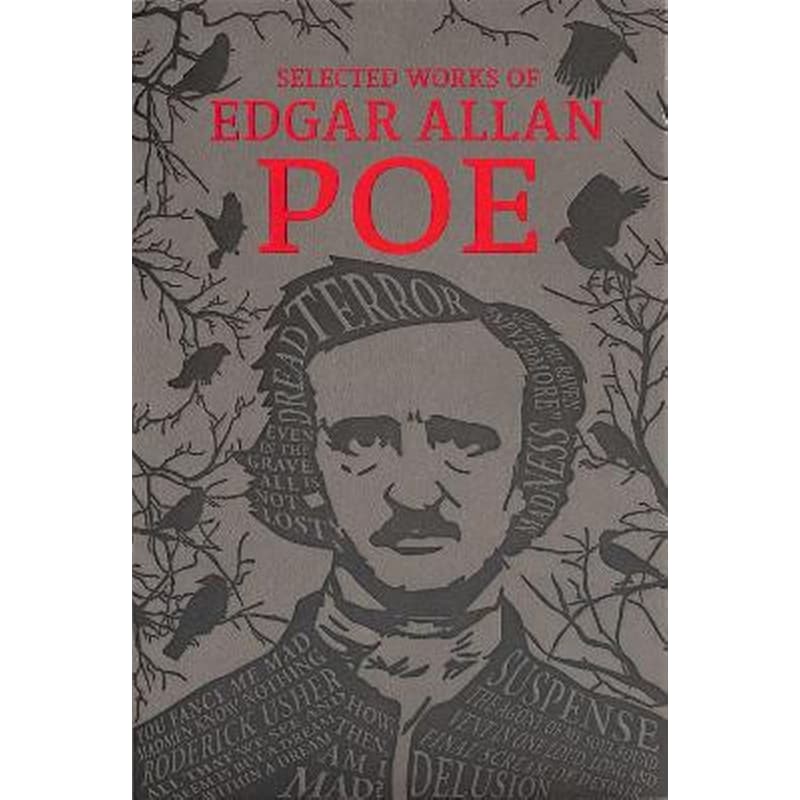 The Selected Works of Edgar Allan Poe