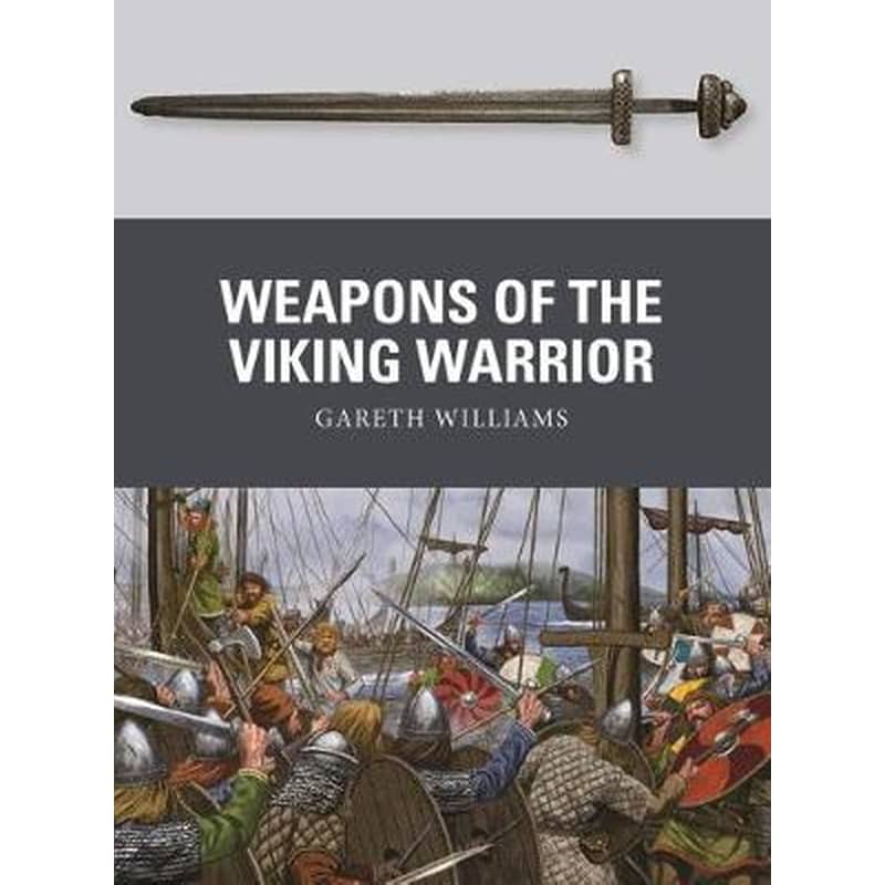 Weapons of the Viking Warrior