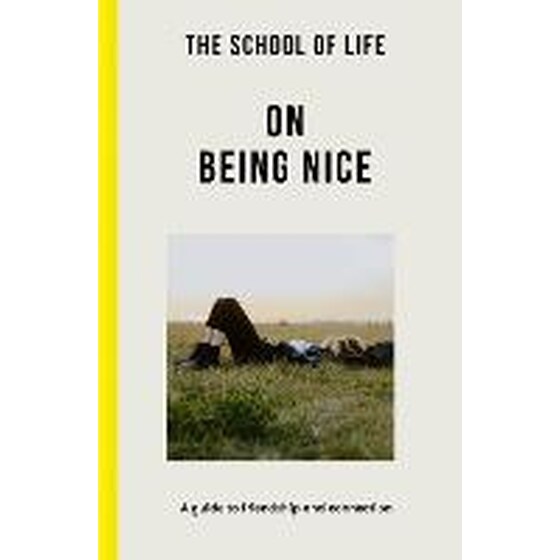 School of Life: On Being Nice image 0