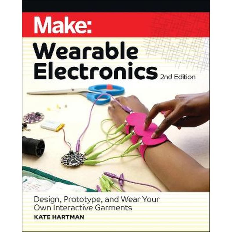 Make: Wearable Electronics