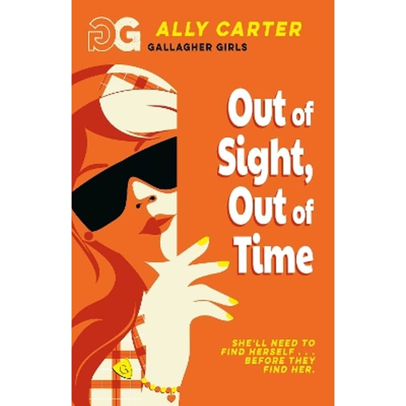 Gallagher Girls: Out of Sight, Out of Time