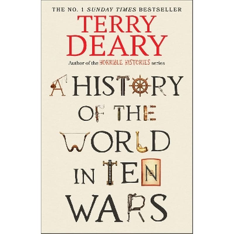 A History Of The World In Ten Wars