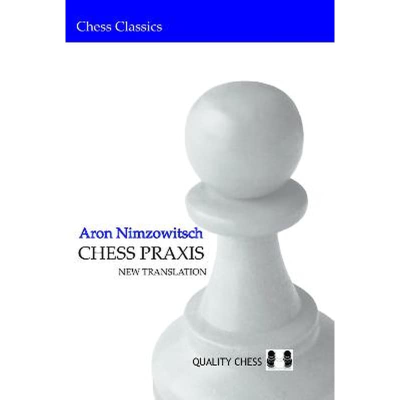 Chess Praxis: New Translation
