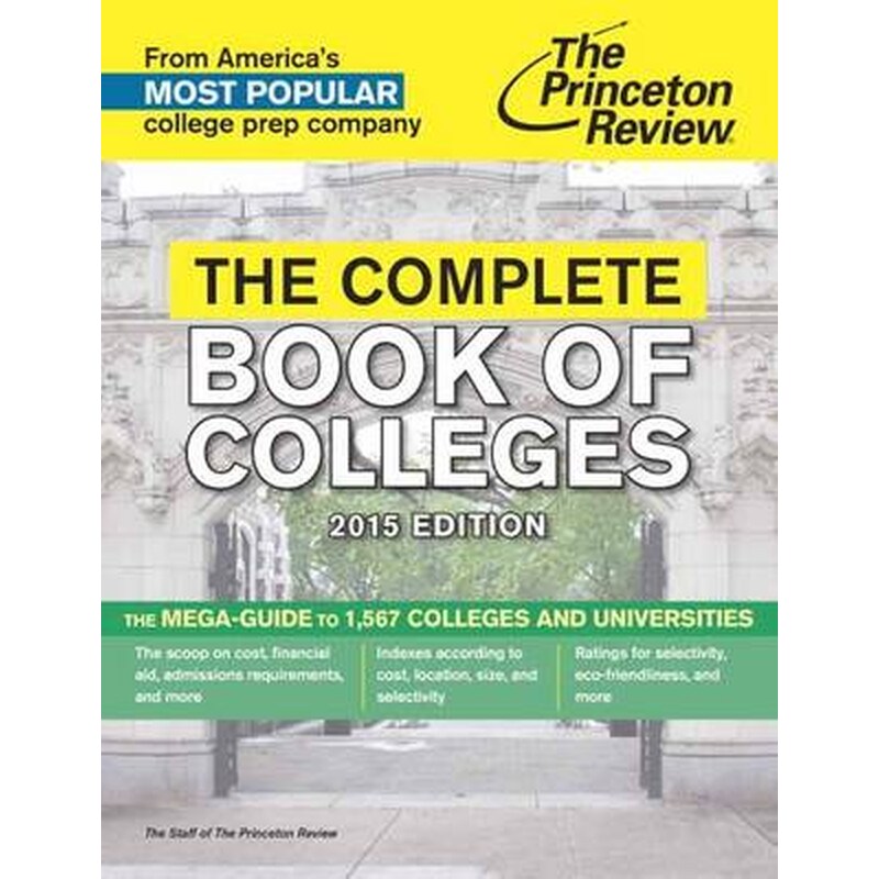 The Complete Book Of Colleges, 2015 Edition 2015 Edition 2015