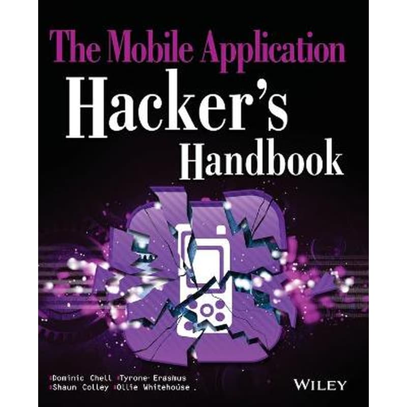 Mobile Application Hackers Handbook