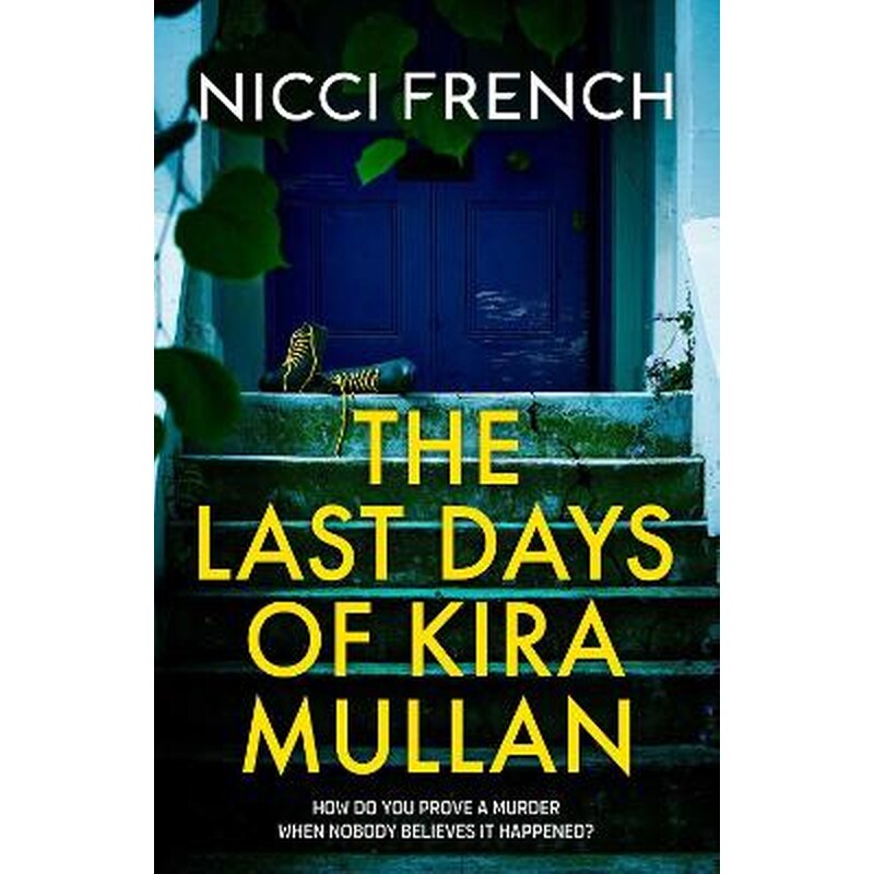 The Last Days of Kira Mullan
