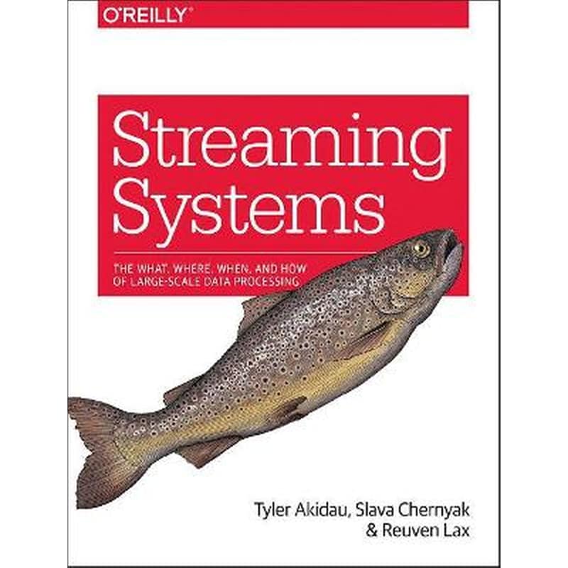 Streaming Systems