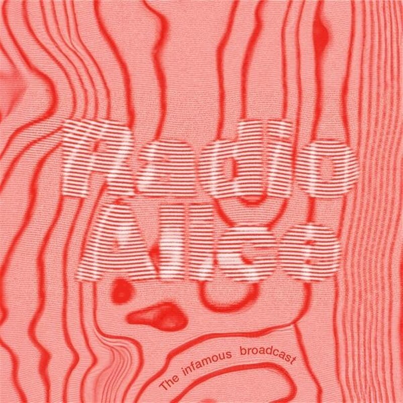 Radio Alice: The Infamous Broadcast