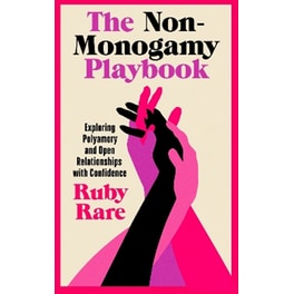 The Non-Monogamy Playbook
