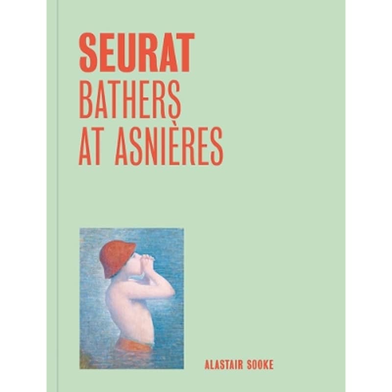 Seurat: Bathers at Asnieres (One Painting, One Story)