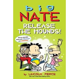Big Nate: Release the Hounds!